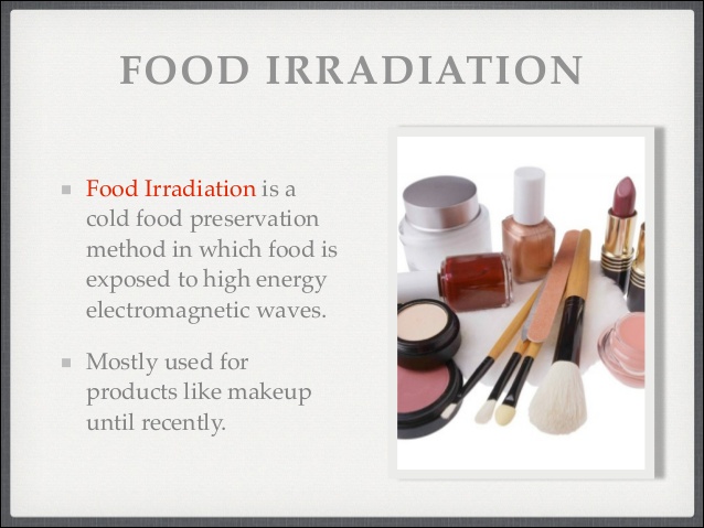 Why Irradiate Food?